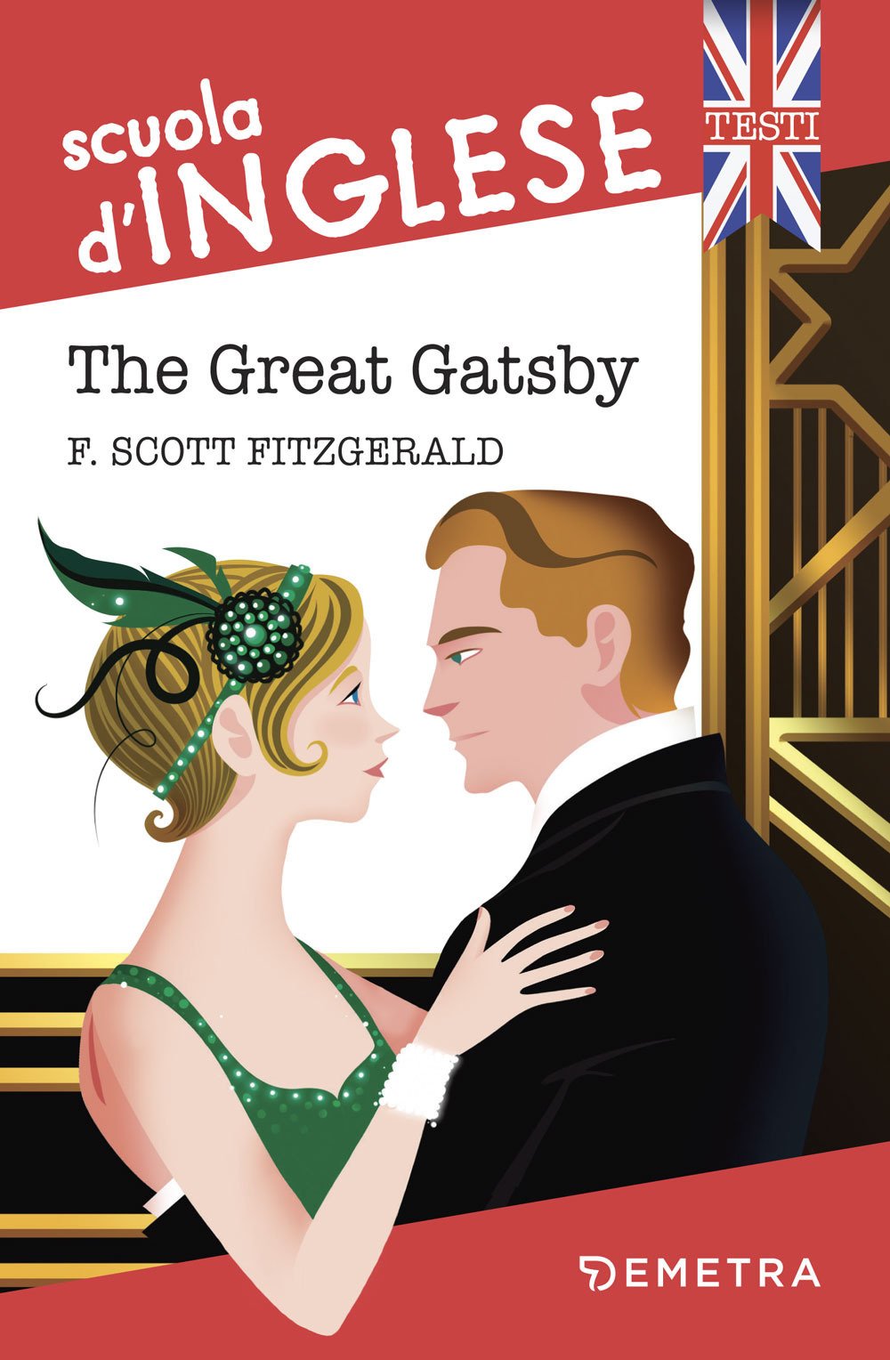 The Great Gatsby (Scuola di inglese. Testi) Classics