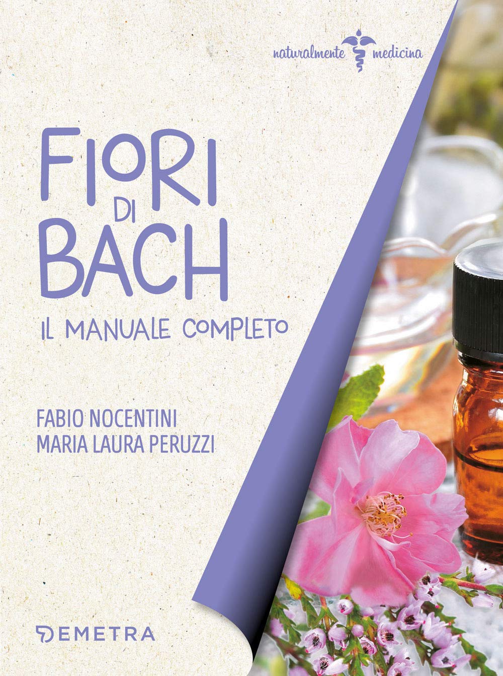 Fiori di Bach. Il manuale completo book