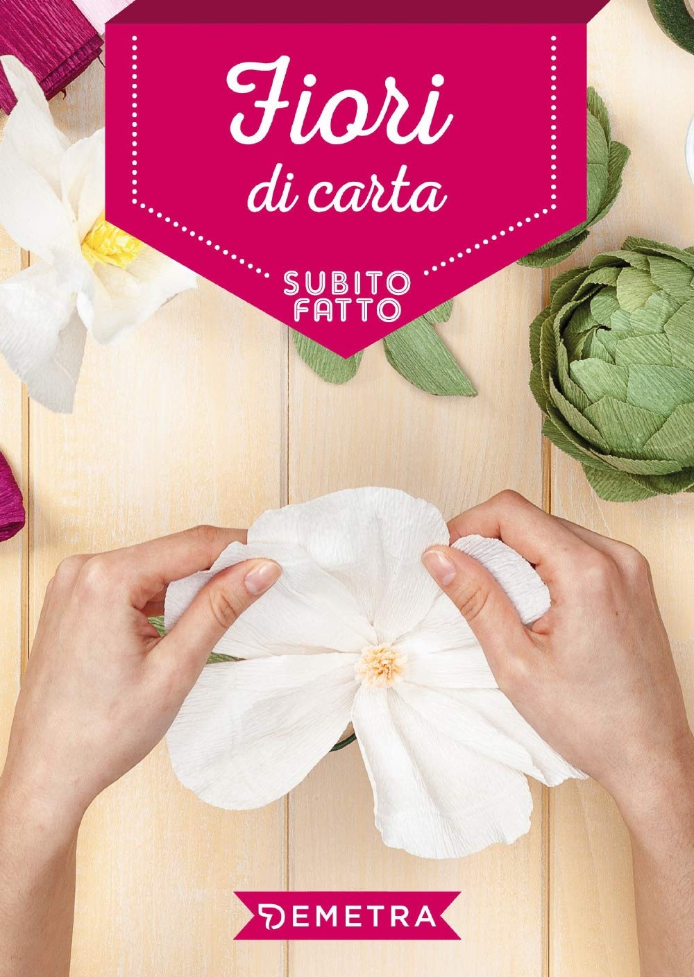 Fiori di carta (Subito fatto in casa) Hobbies & Crafts