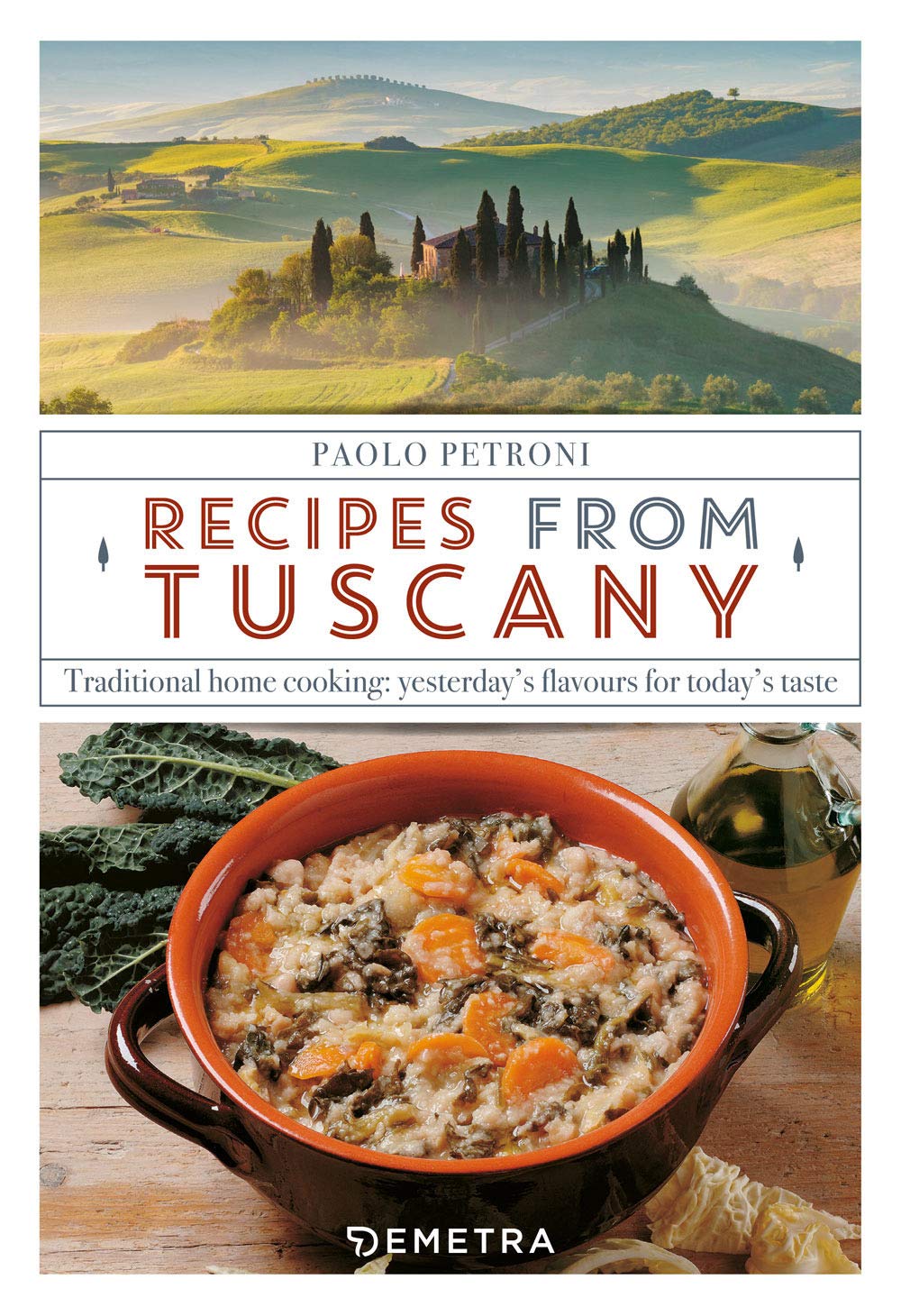 Recipes from Tuscany. Traditional home cooking: yesterday's flavours for today's taste Leisure, Home & Garden