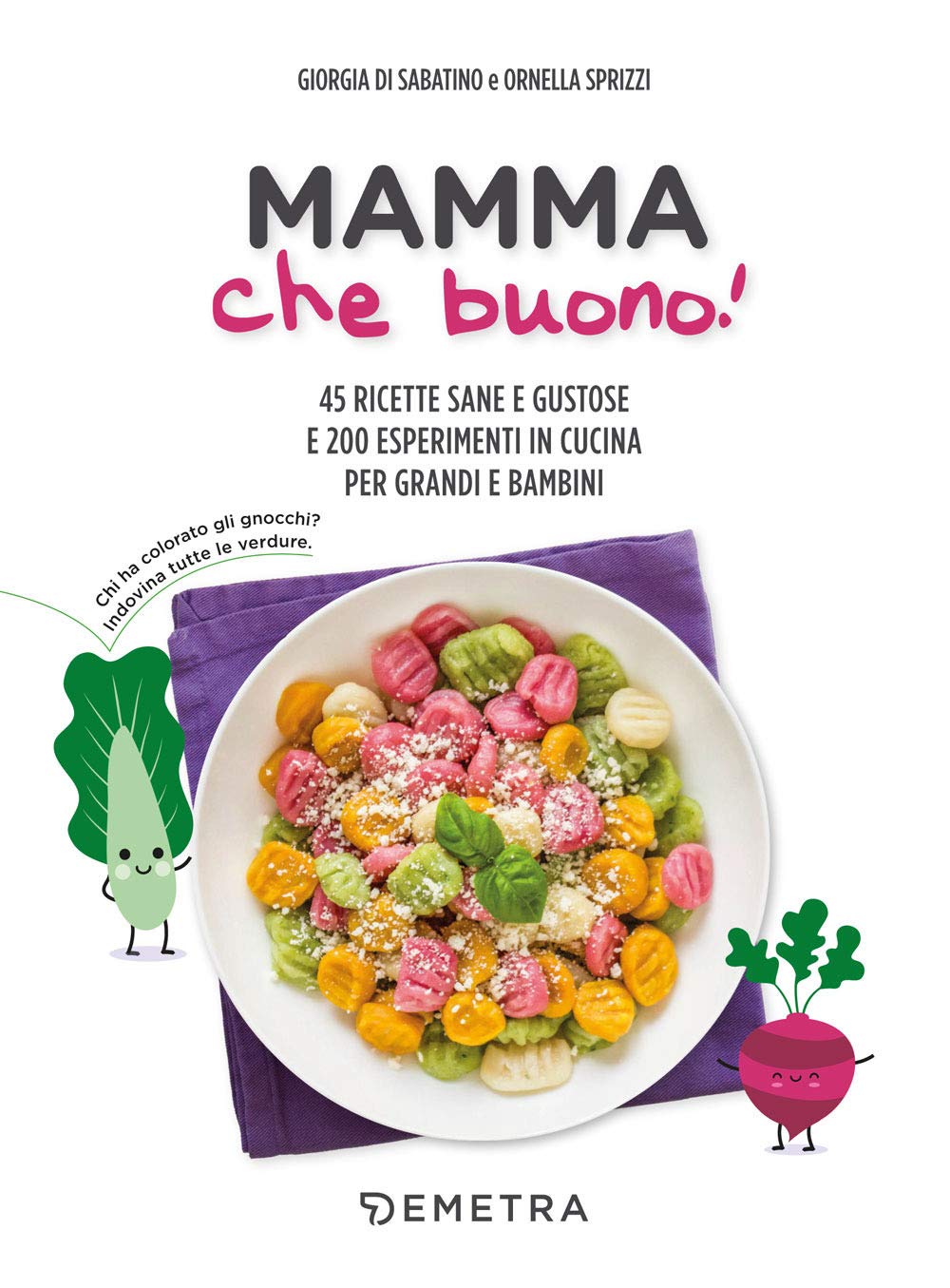 Mamma che buono!: 45 ricette sane e gustose e 200 esperimenti in cucina per grandi e bambini (In famiglia) Leisure, Home & Garden