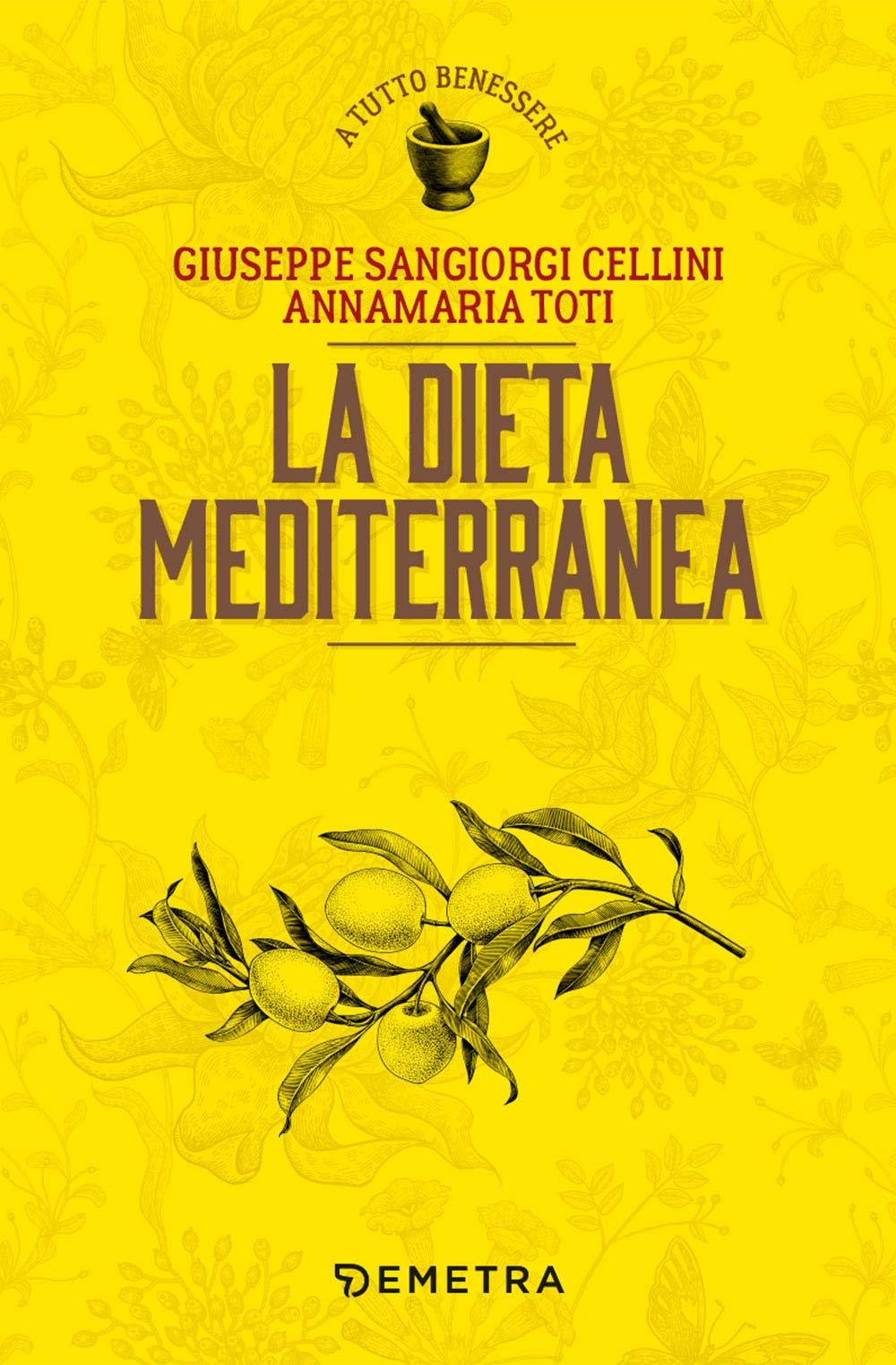 La dieta mediterranea (A tutto benessere) Leisure, Home & Garden