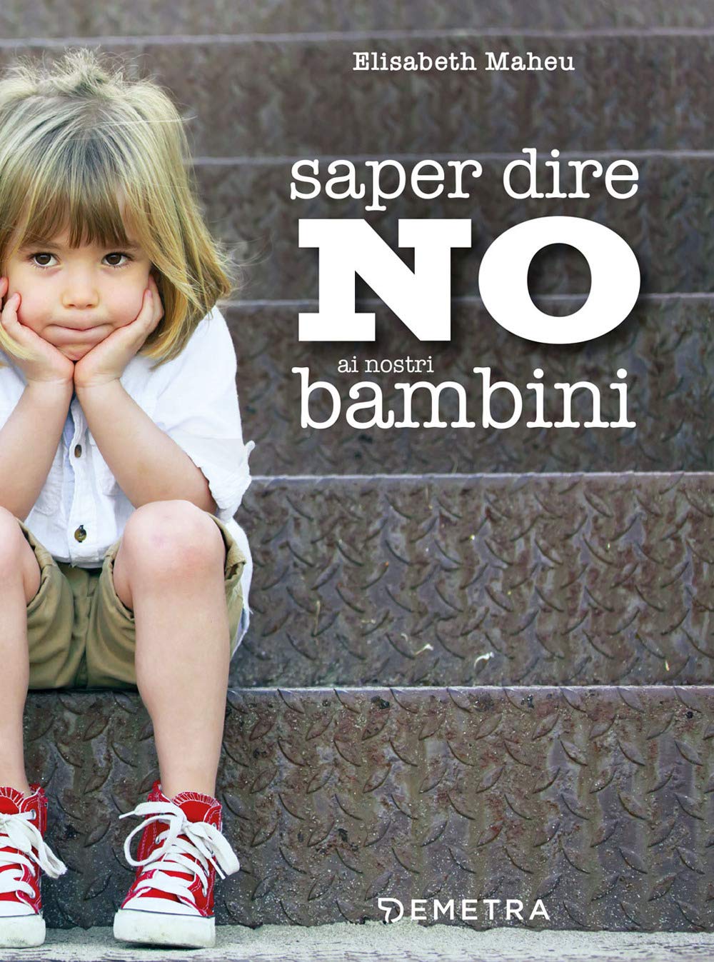 Saper dire NO ai nostri bambini book