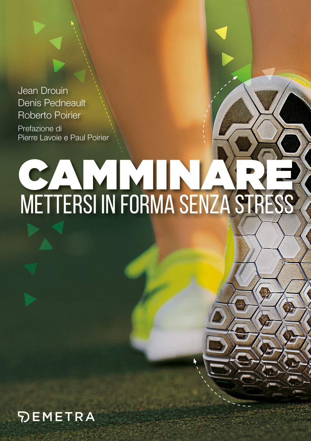 Camminare. Mettersi in forma senza stress book