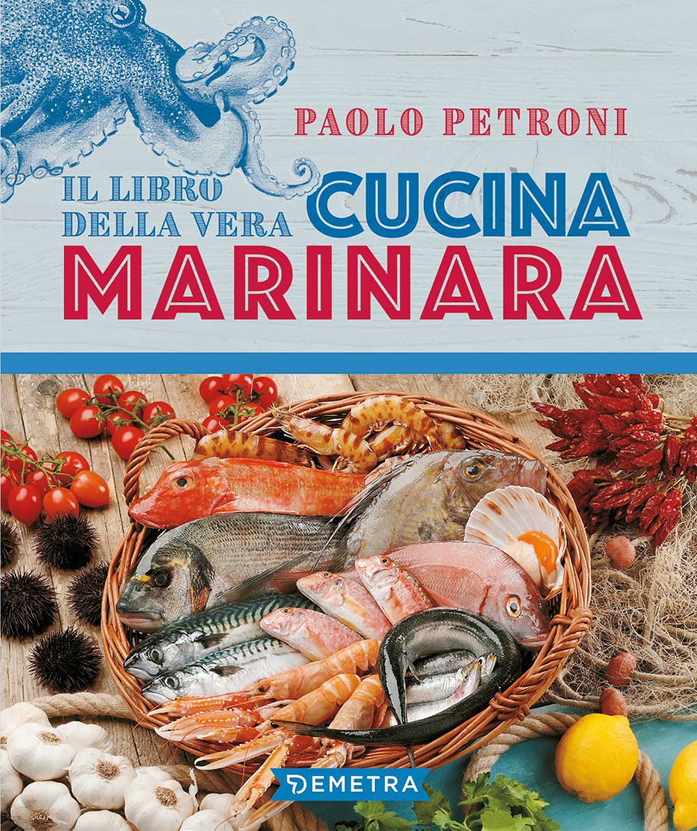 Il libro della vera cucina marinara book