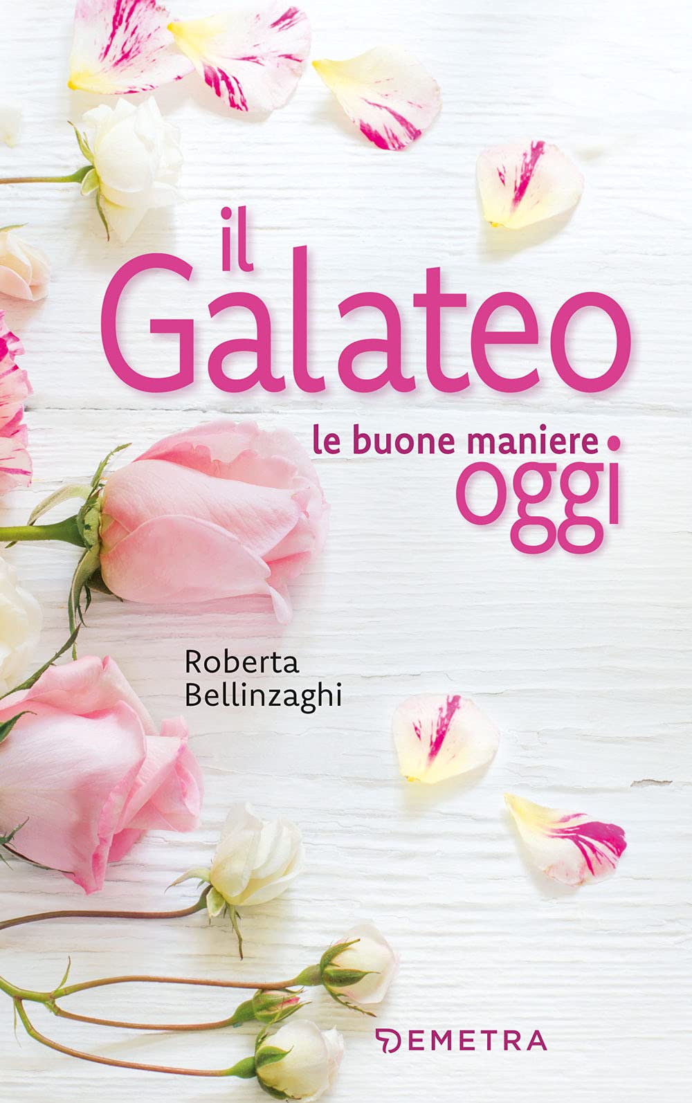 Il galateo. Le buone maniere oggi book