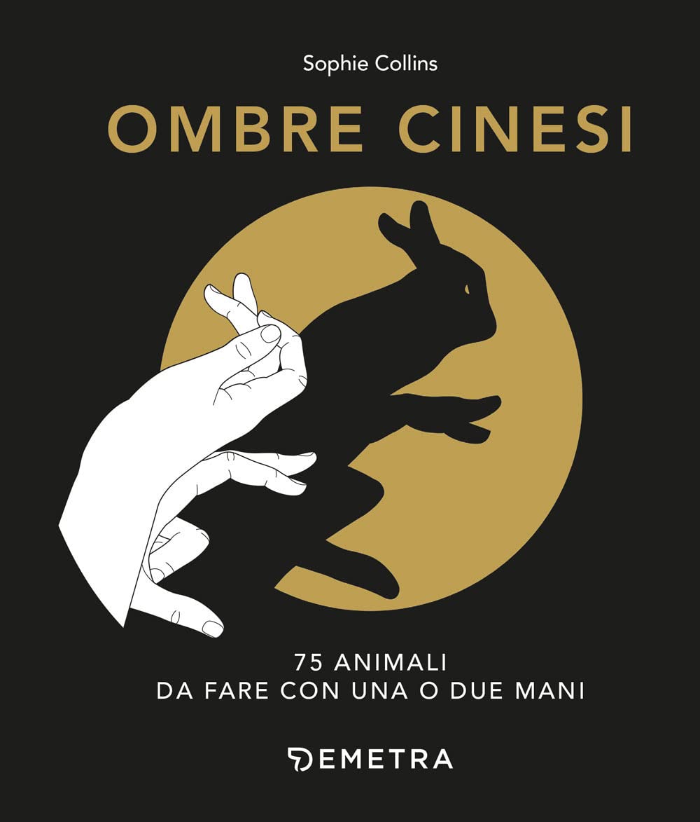 Ombre cinesi. 75 animali da fare con una o due mani Leisure, Home & Garden