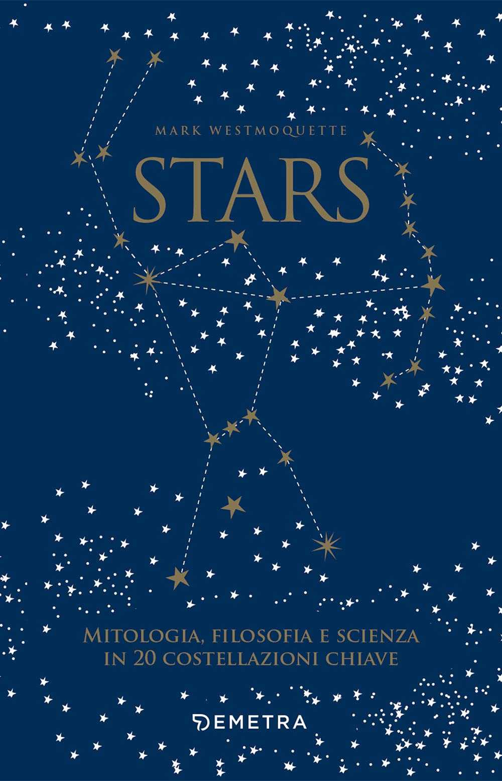Stars. Mitologia, filosofia e scienza in 20 costellazioni chiave. Con 20 schede perforate book