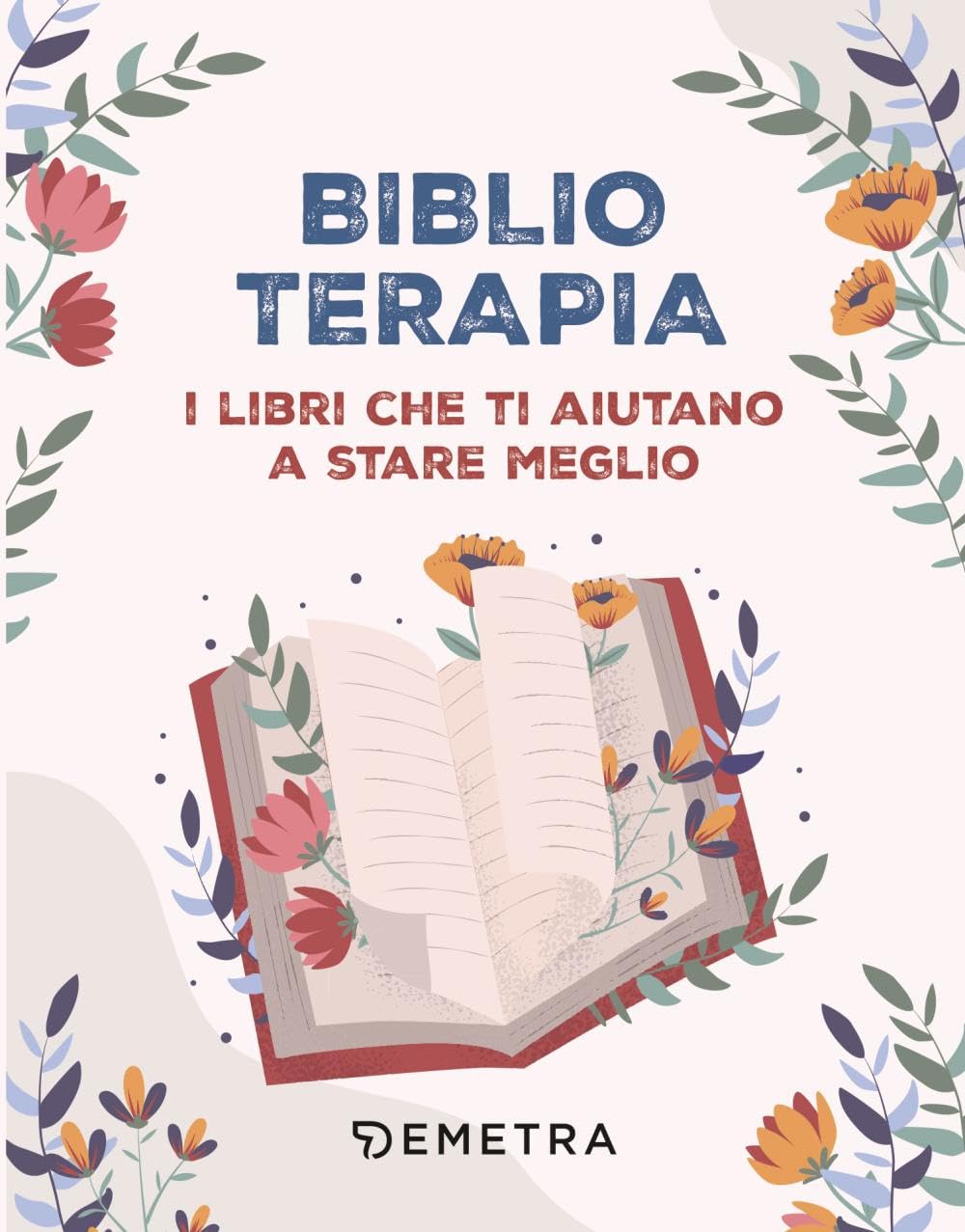 Biblioterapia. I libri che ti aiutano a stare meglio book