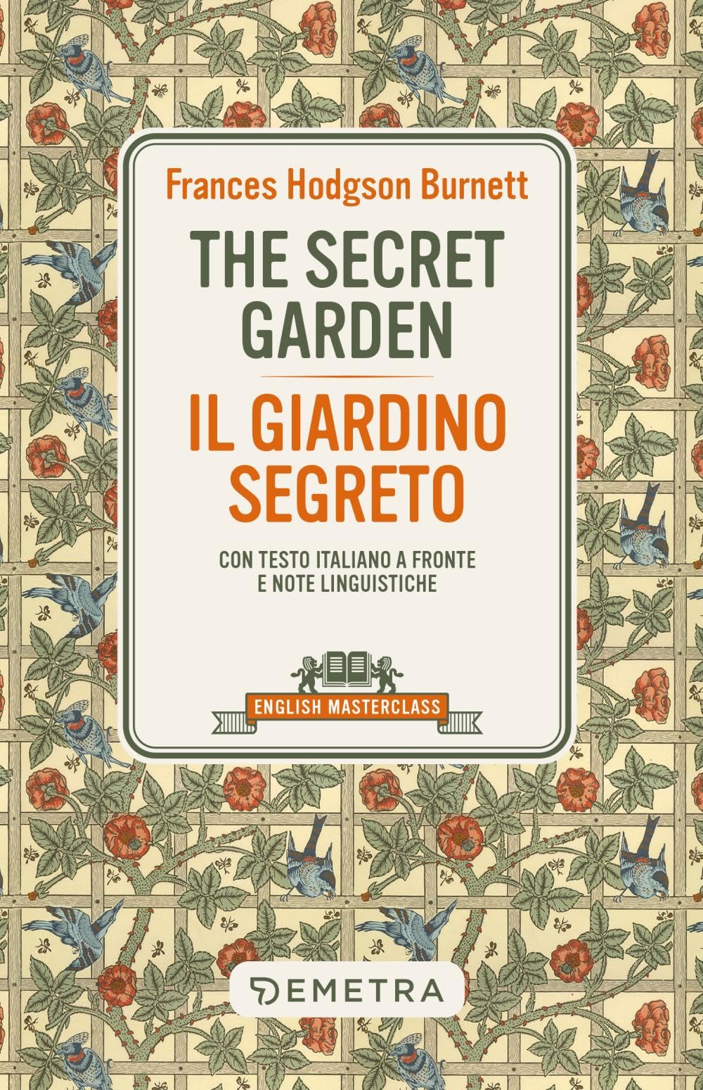 The secret garden-Il giardino segreto. Testo italiano a fronte e note linguistiche book