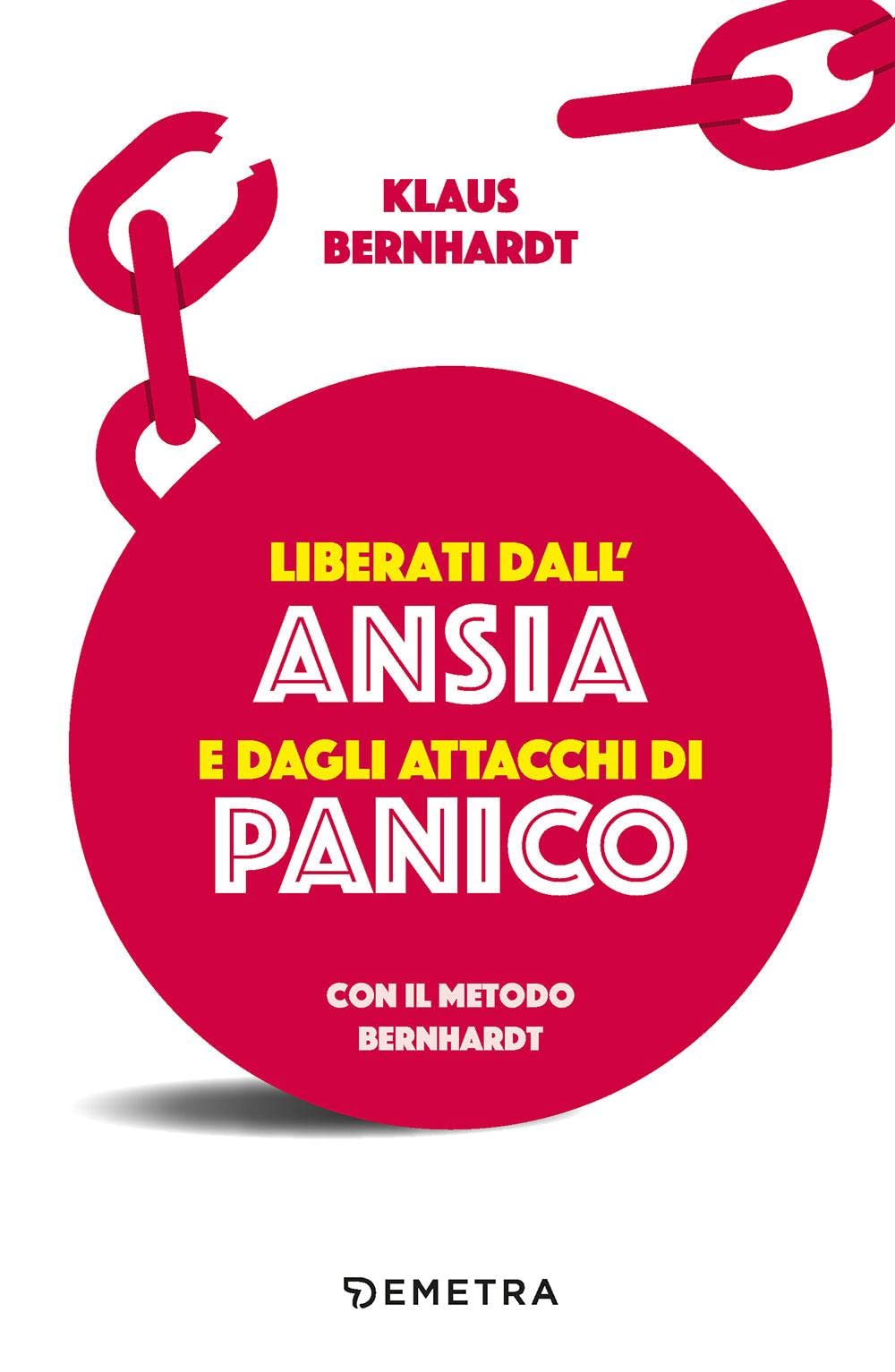 Liberati dall'ansia e dagli attacchi di panico con il metodo Bernhardt book