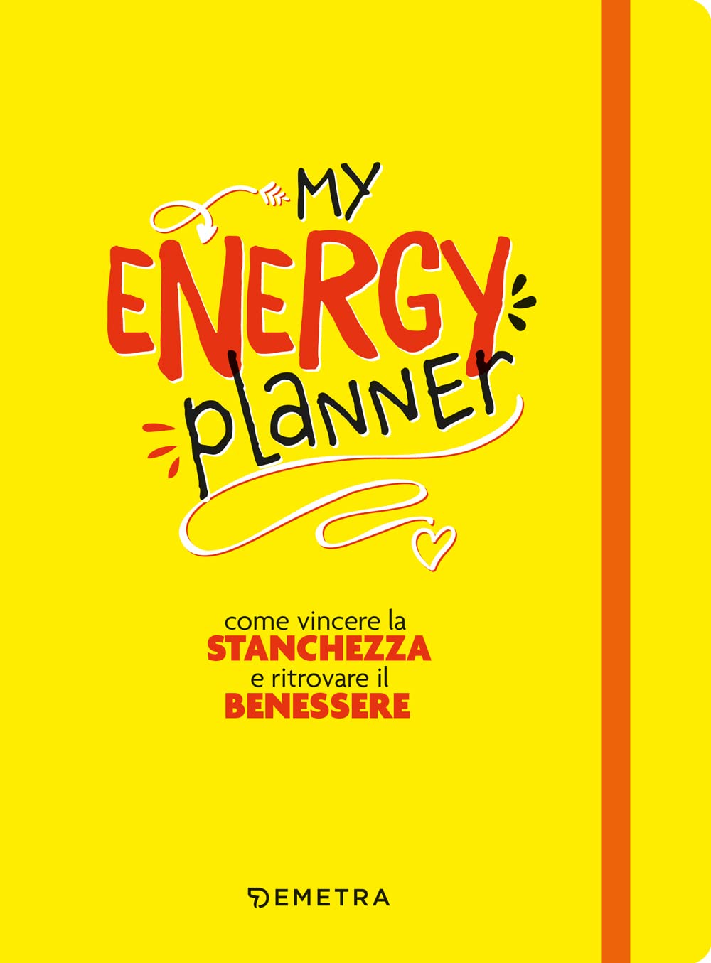 My energy planner. Come vincere la stanchezza e ritrovare il benessere Books