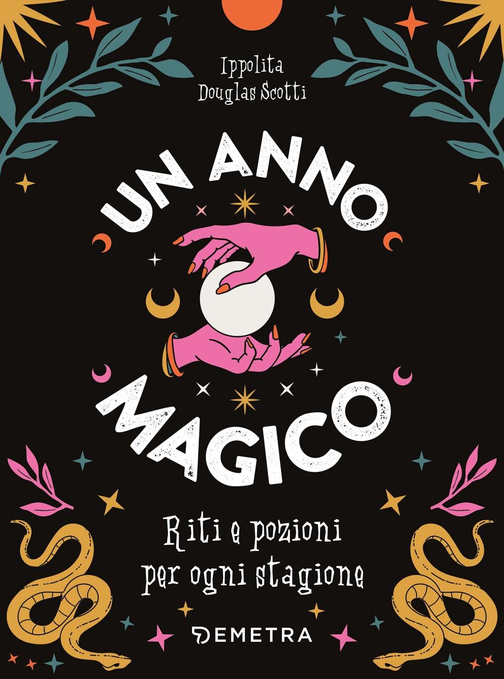 Un anno magico: Riti e pozioni pe ogni stagione book