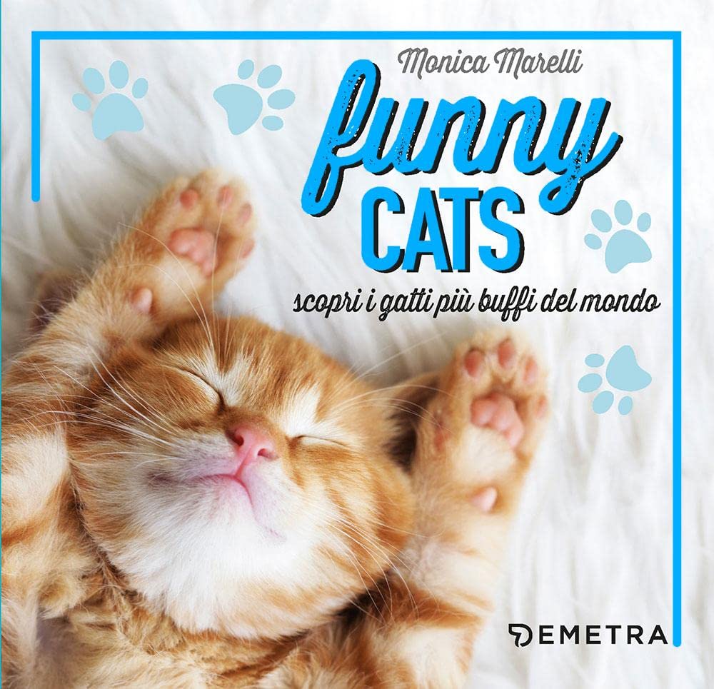 Funny cats. Scopri i gatti più buffi del mondo book