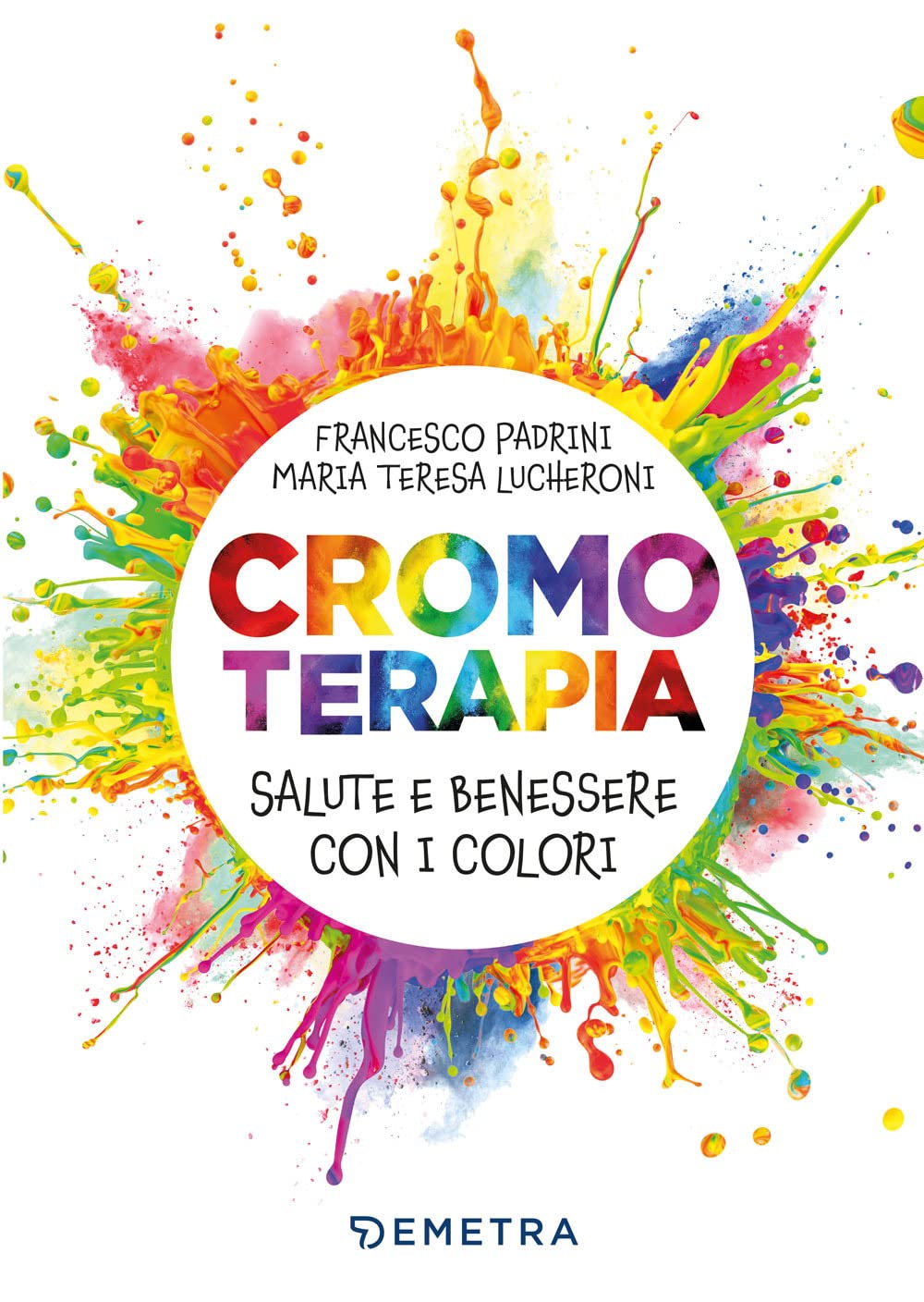 Cronoterapia.Salute e benessere con i colori book