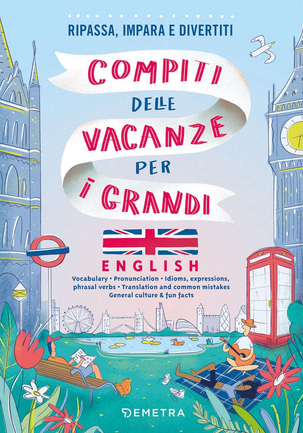 Compiti delle vacanze per i grandi - English: Ripassa, impara e divertiti book