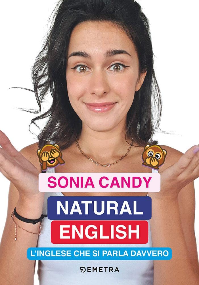Natural English. L'inglese che si parla davvero book
