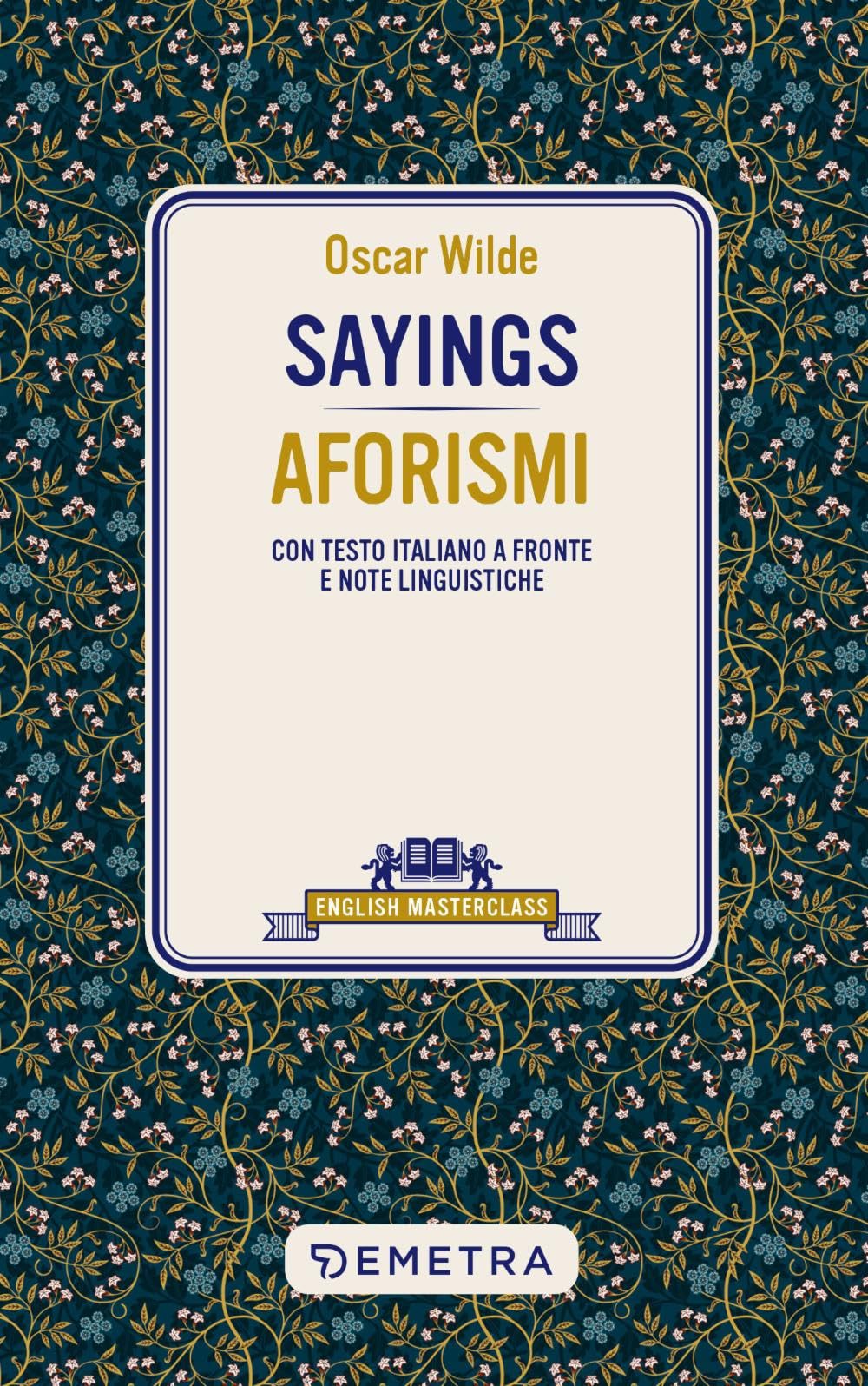 Sayings. Aforismi. Testo italiano a fronte e note linguistiche book