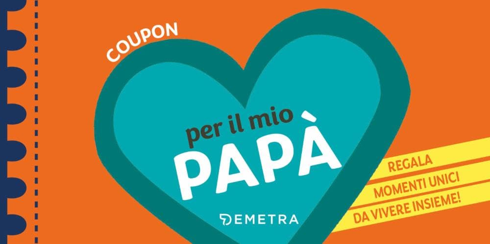 Coupon per il mio papà. Regala momenti unici da vivere insieme! Lifestyle