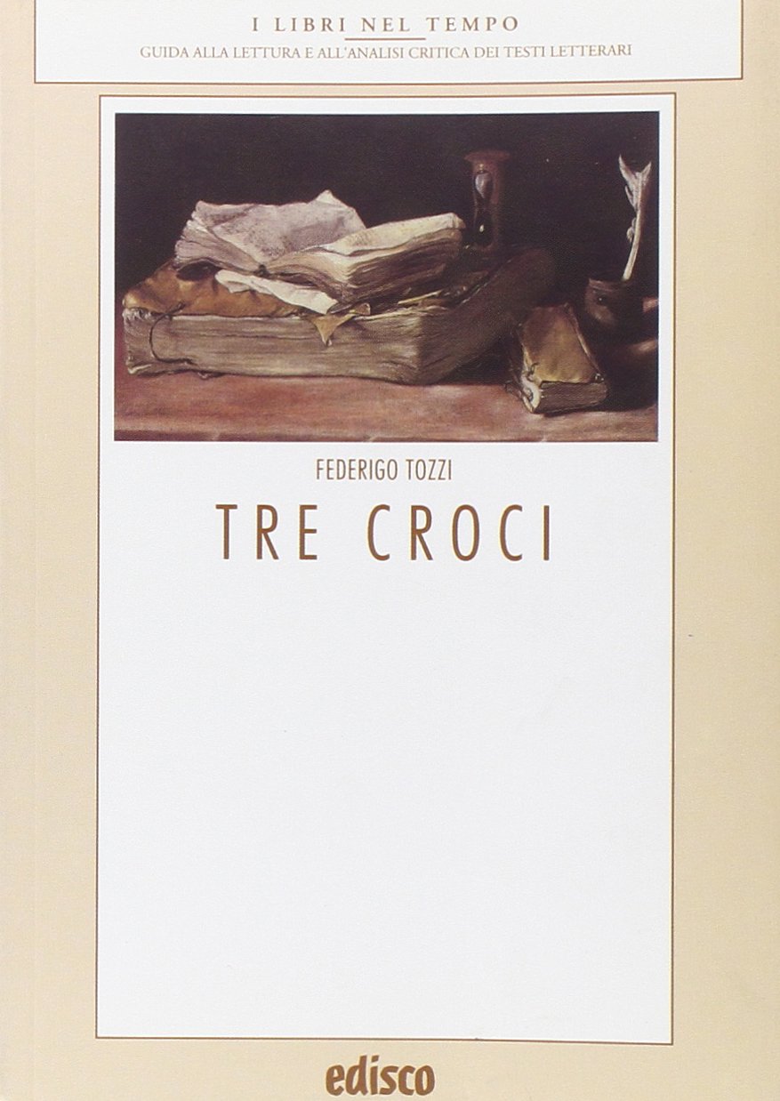 Tre croci. Con materiali per il docente. Con espansione online (I libri nel tempo) Professional & Reference Books