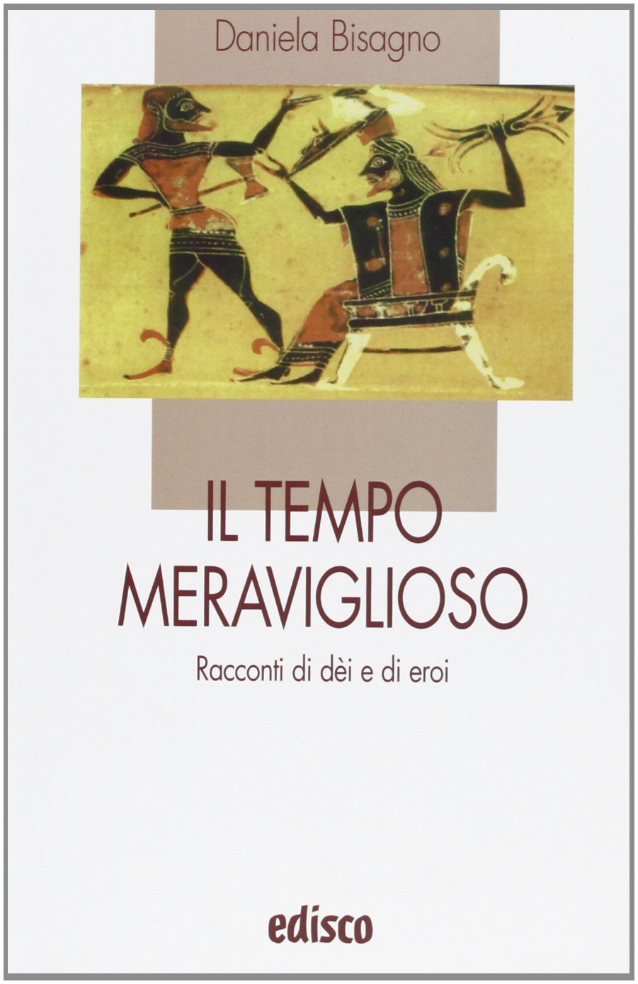 Il tempo meraviglioso. Racconti di dei e di eroi. Con espansione online book