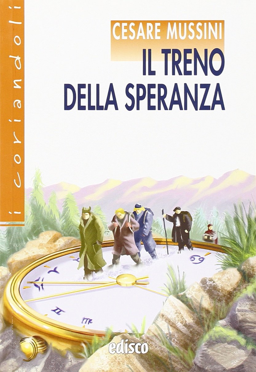 Il treno della speranza. Con espansione online (I coriandoli) Professional & Reference Books