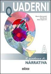 I quaderni. Con materiali per il docente. Per le Scuole superiori. Il quaderno di narrativa (Vol. 1) book