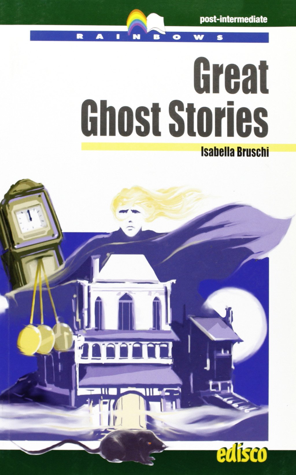 Great ghost stories. Level C1 post-intermediate. Rainbows readers. Con CD Audio. Con espansione online Professional & Reference Books
