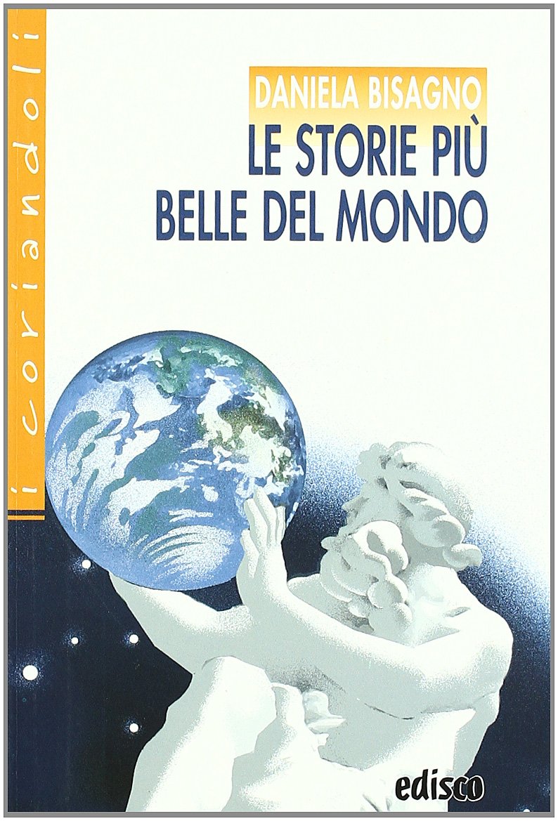 Le storie più belle del mondo. Gli dei e gli eroi nella mitologia greca. Per la Scuola media. Con espansione online book