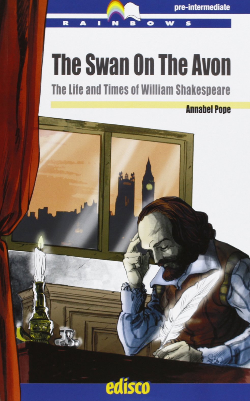 The swan on the avon. The life and times of William Shakespeare. Level B1. Pre-intermediate. Con espansione online. Con CD-Audio Study Guides