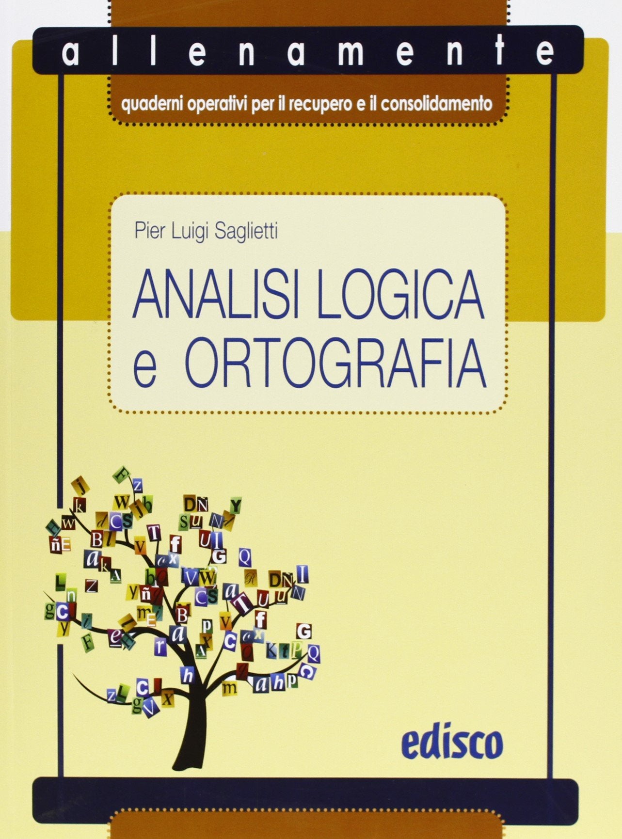 Analisi logica e ortografia. Allenamente, quaderni operativi per il recupero e il consolidamento. Per la Scuola media. Con espansione online book