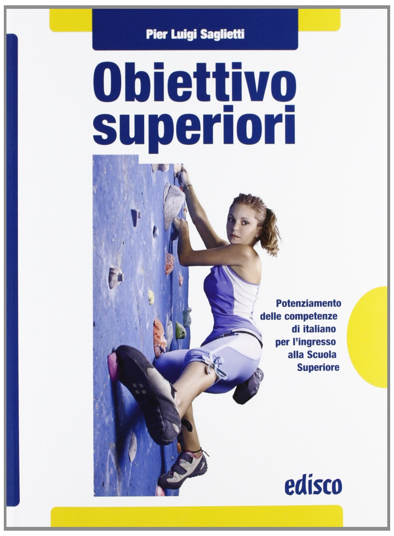 Obiettivo superiori. Potenziamento delle competenze di italiano per l'ingresso alla Scuola superiori. Per la Scuola media. Con espansione online Professional & Reference Books