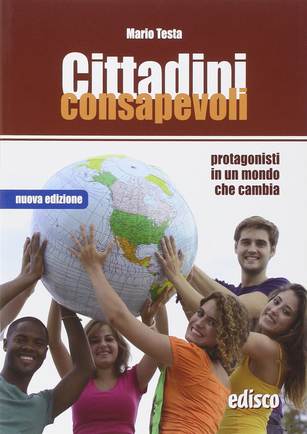 Cittadini consapevoli. Protagonisti in un mondo che cambia. Per la Scuola media book