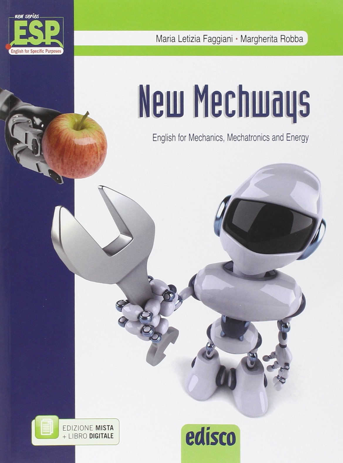New mechways. English for mechanics, mechatronics and energy. Per gli Ist. tecnici e professionali. Con e-book. Con espansione online book