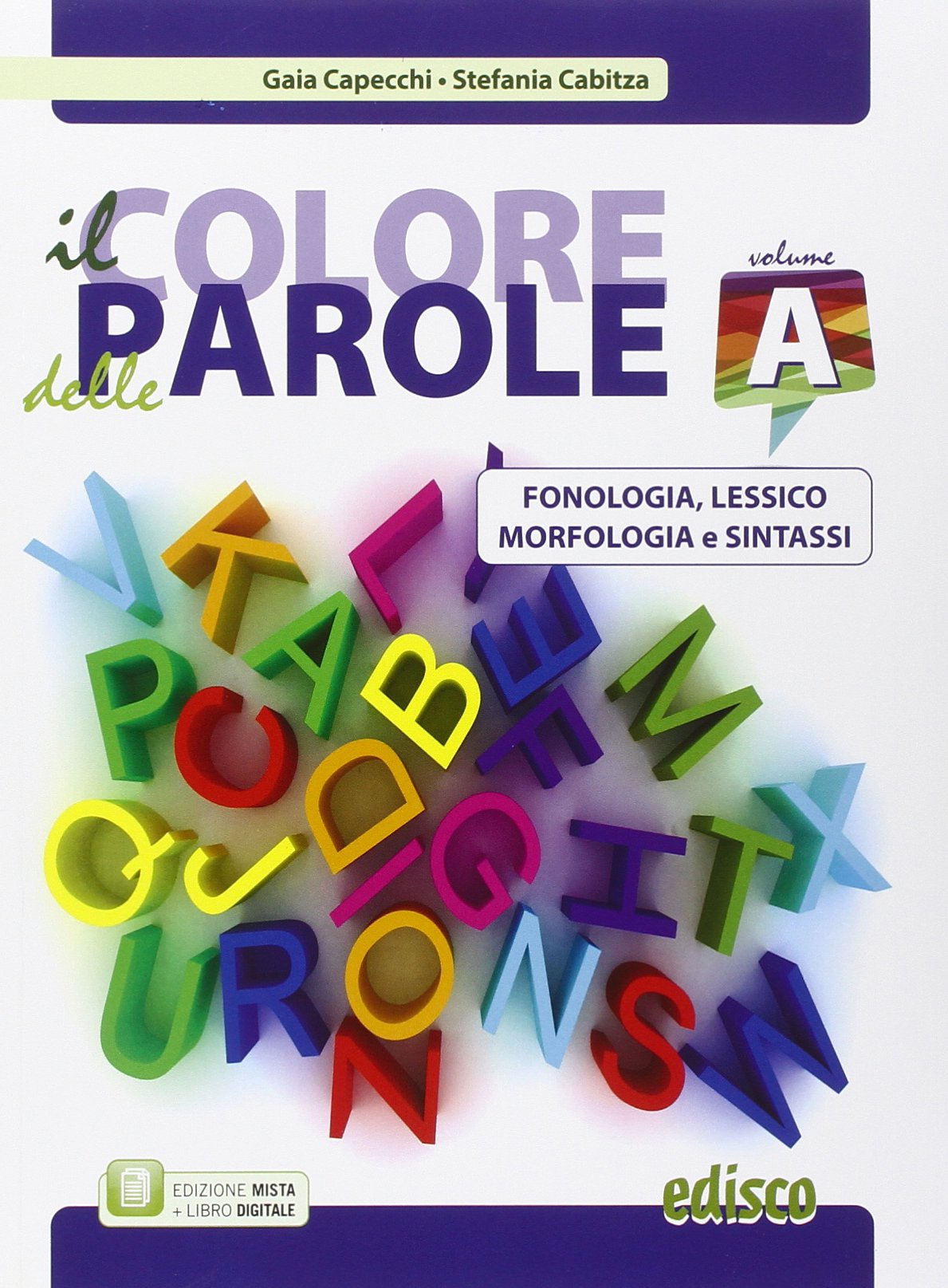 Colore delle parole. Vol. A-B-C. Per la Scuola media. Con e-book. Con espansione online book