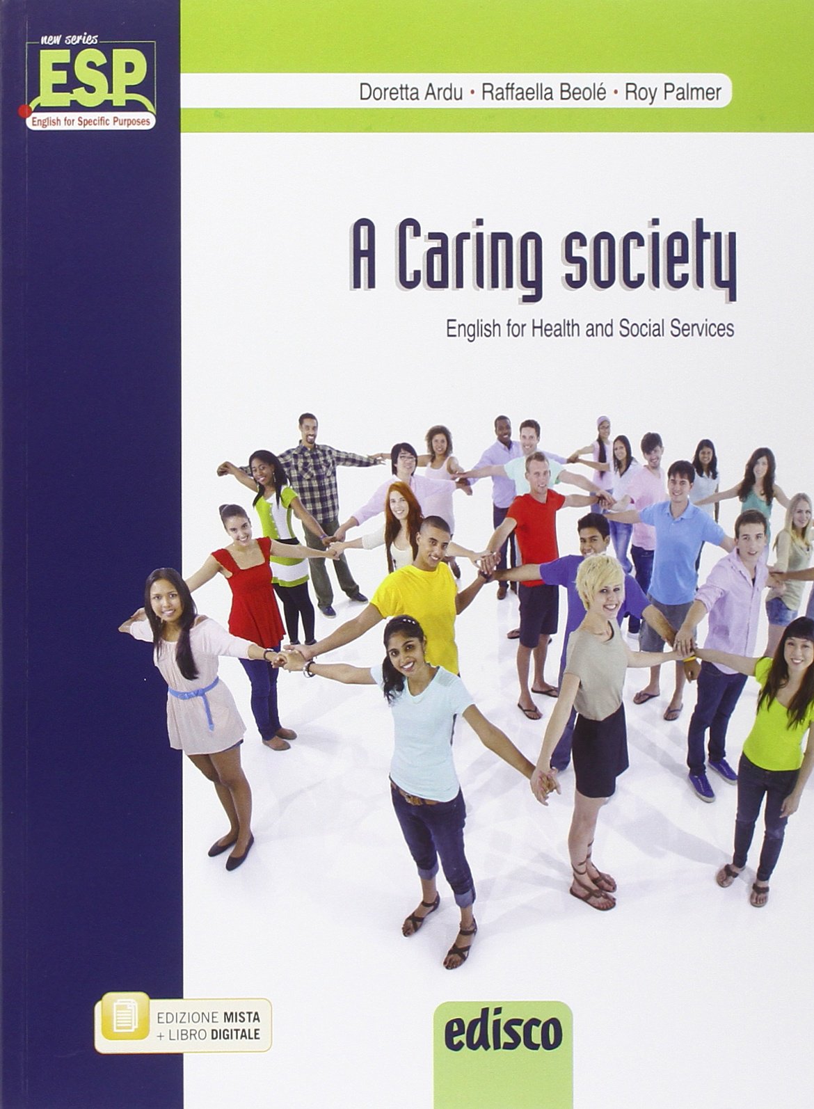 A caring society. English for health and social sector. Per le Scuole superiori. Con e-book. Con espansione online Study Guides