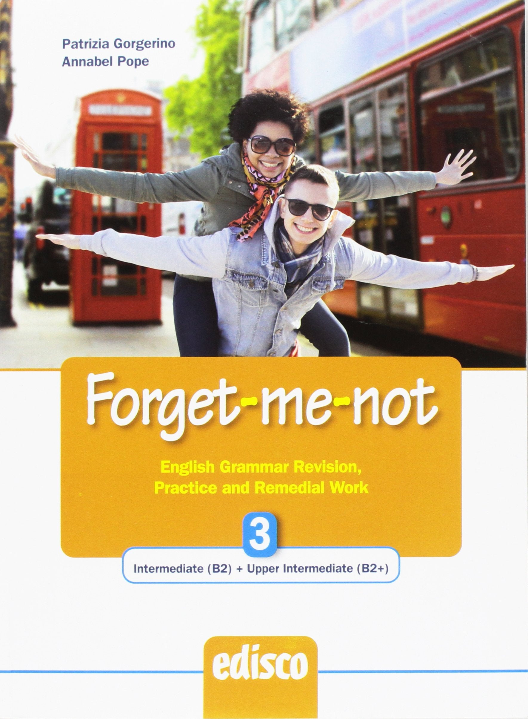 Forget-me-not. Level B2. English grammar revision, practice and remedial work. Per le Scuole superiori. Con espansione online (Vol. 3) Study Guides