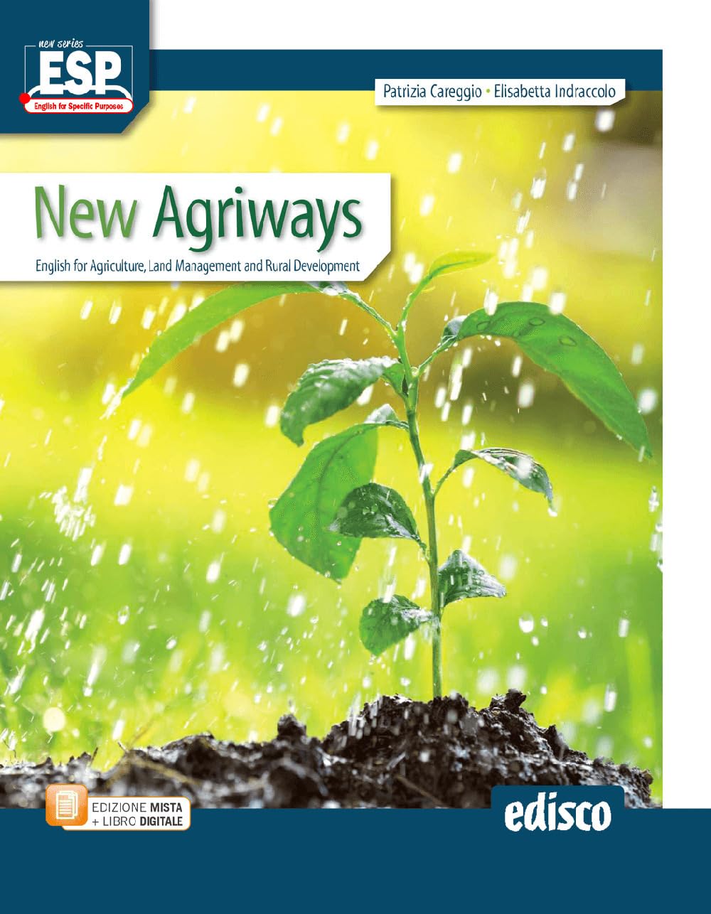 New agriways. English for agriculture, land management and rural development. Per le Scuole superiori. Con e-book. Con espansione online Professional & Reference Books
