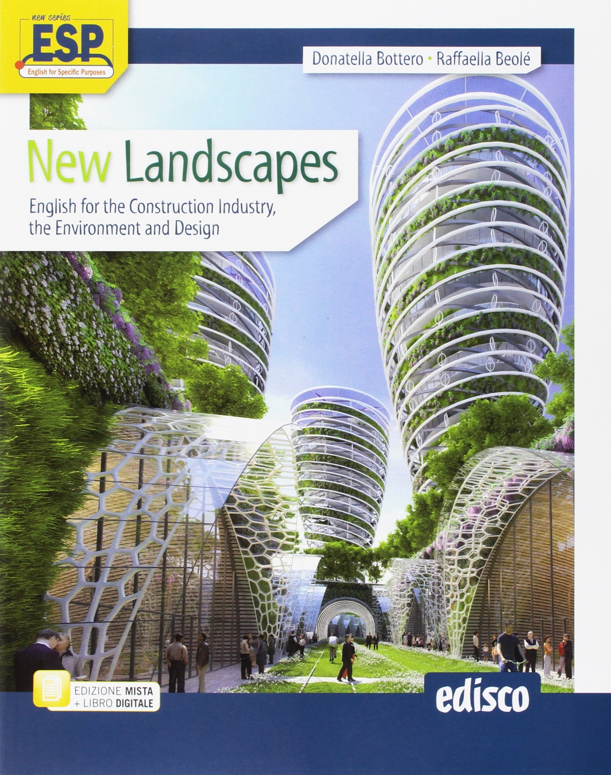 New landscapes. English for the construction industry, the environment and design. Per le Scuole superiori. Con e-book. Con espansione online book