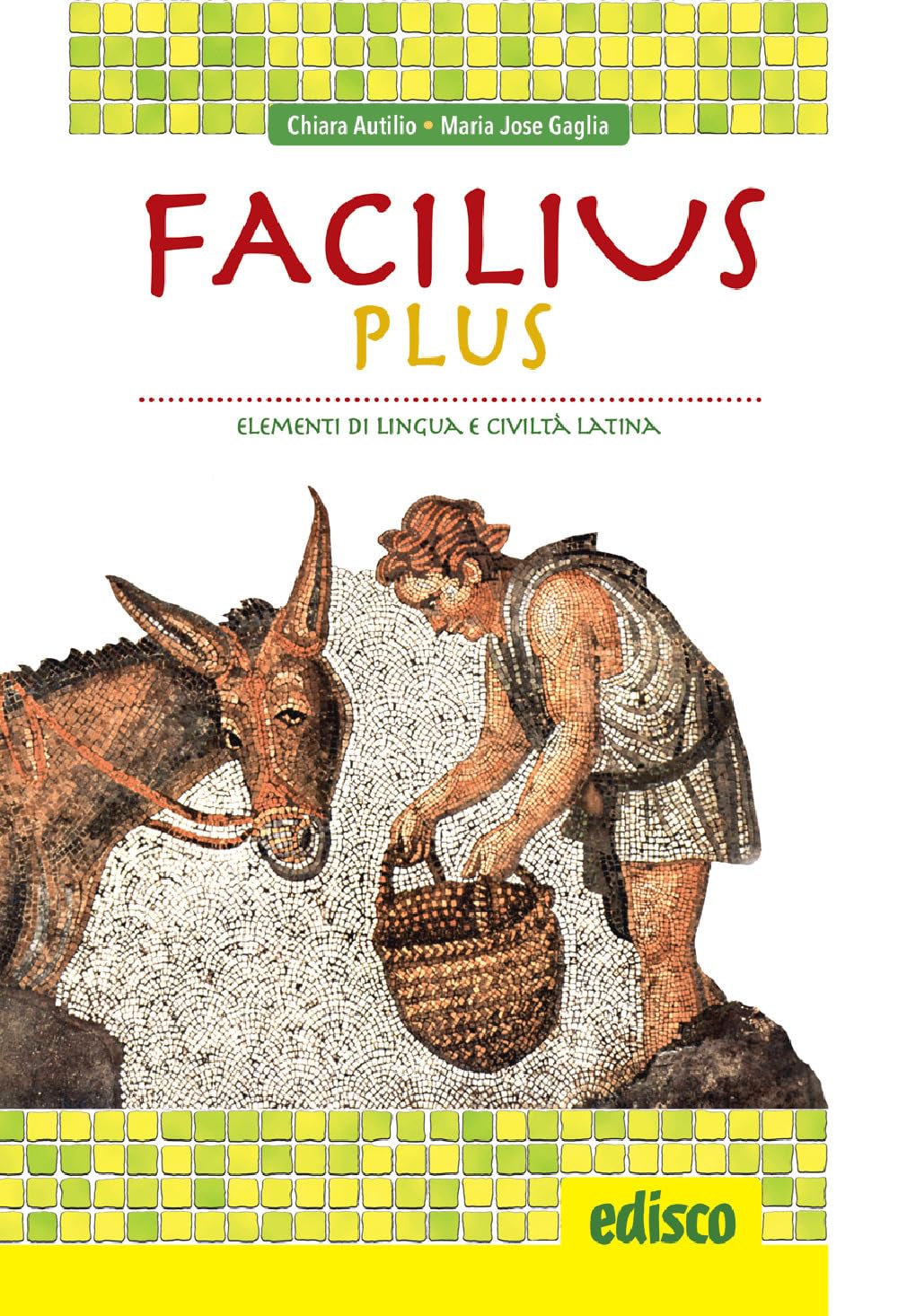 Facilius plus. Elementi di lingua e civiltà latina. Per la Scuola media. Con e-book. Con espansione online book