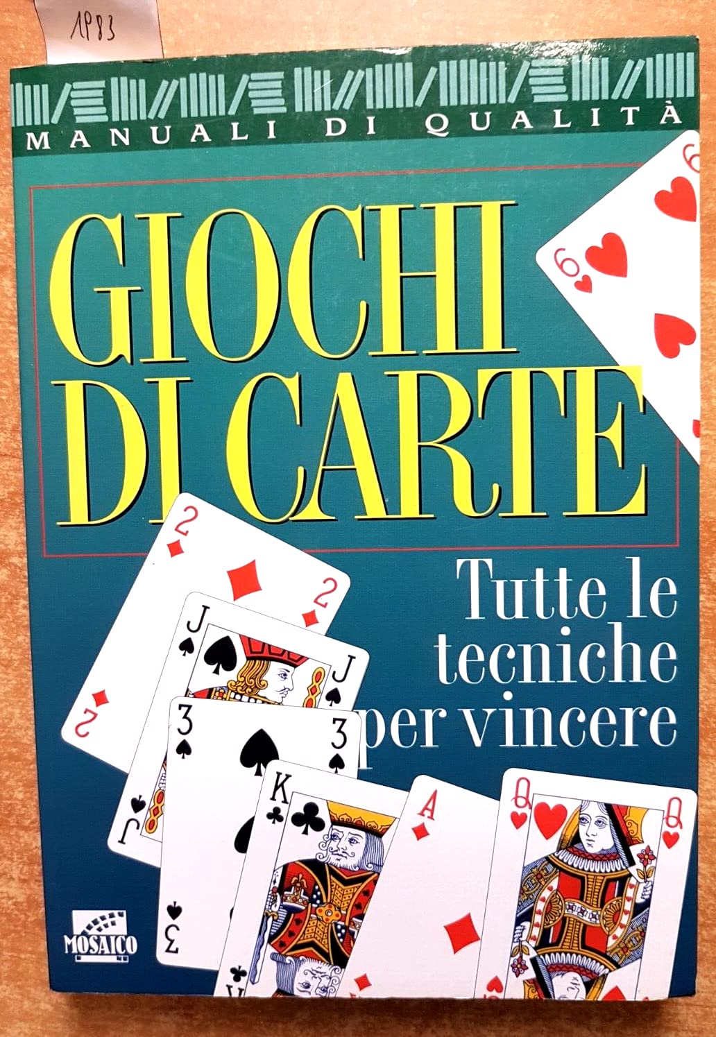Giochi di carte. Tutte le tecniche per vincere (I manuali pratici) Leisure & Fun