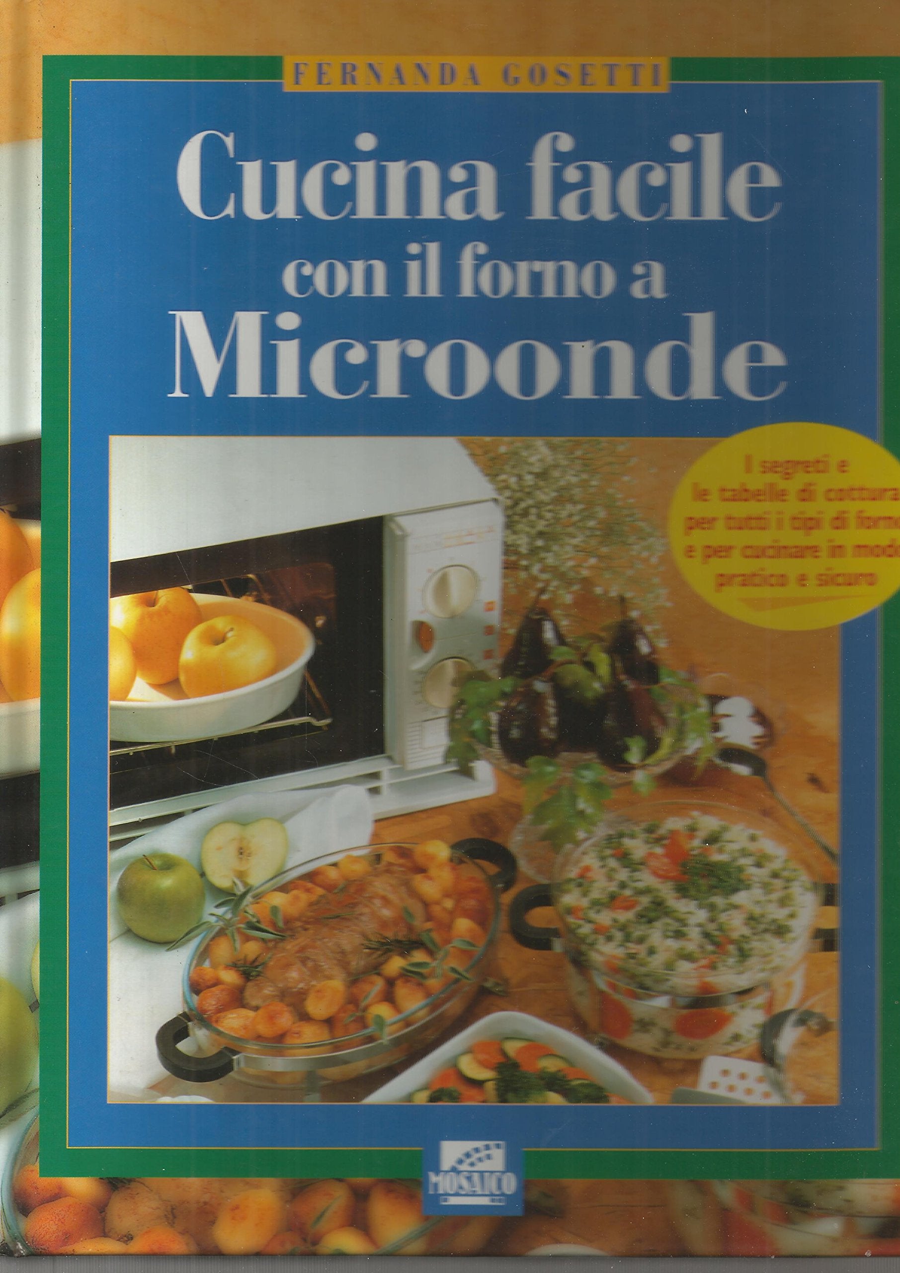 Cucina facile con il forno a microonde book
