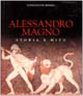 Alessandro Magno. Dalla Grecia all'Oriente (Storia e civiltà) Politics & History