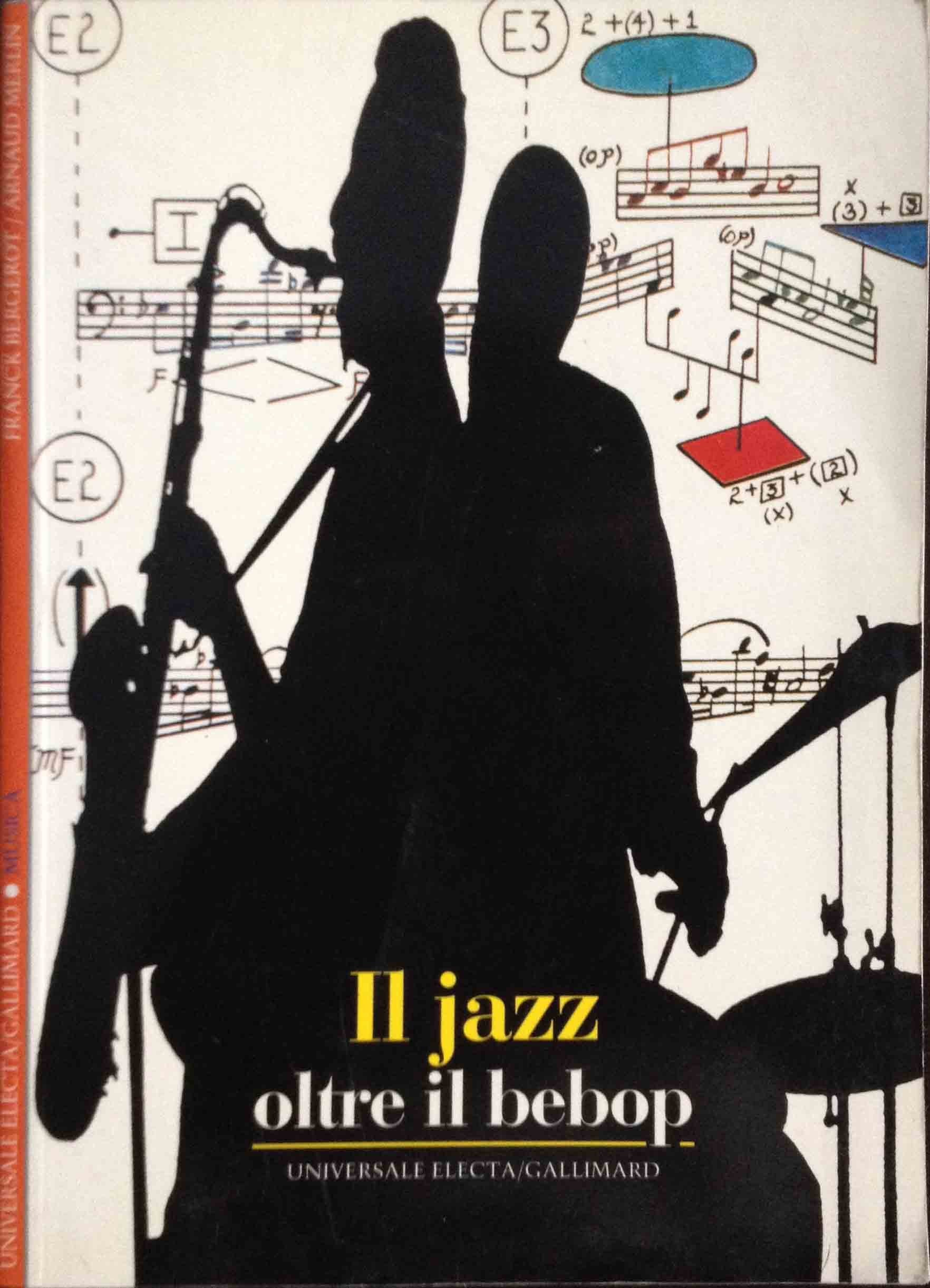 Il jazz. Oltre il be-bop book
