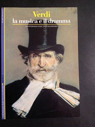 Verdi. La musica e il dramma (Storia e civiltà) Arts & Music