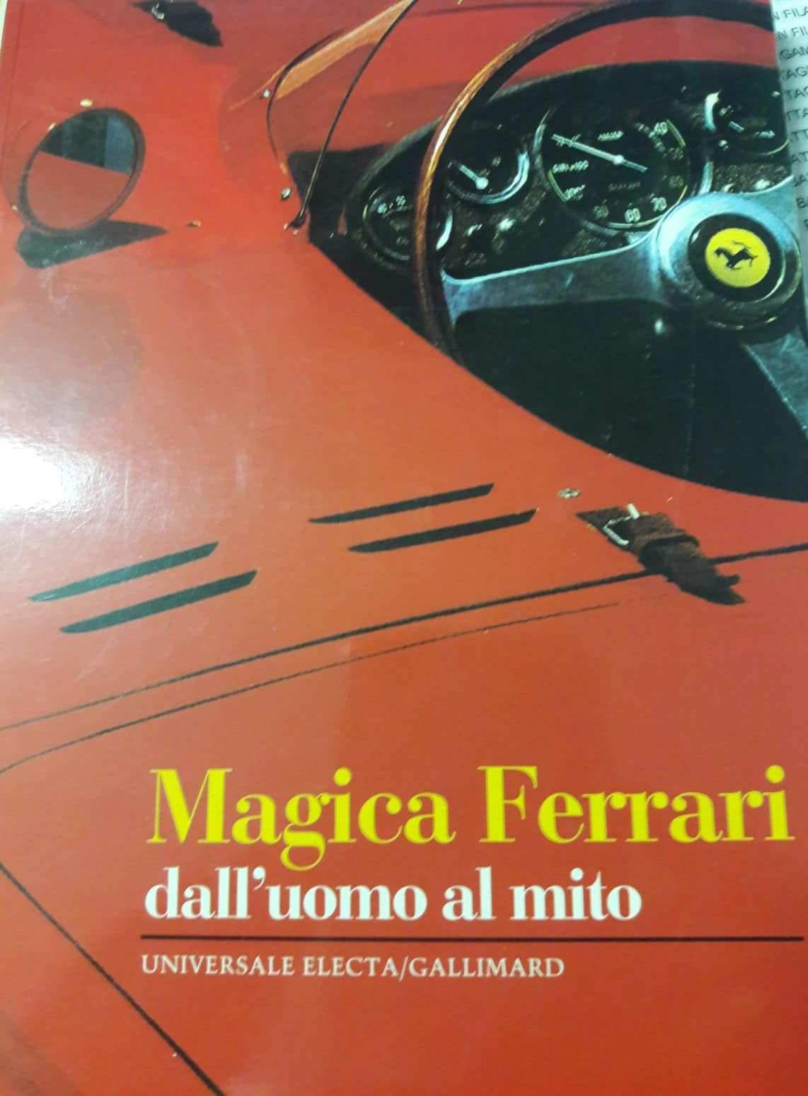 Magica Ferrari. Un uomo, un mito book