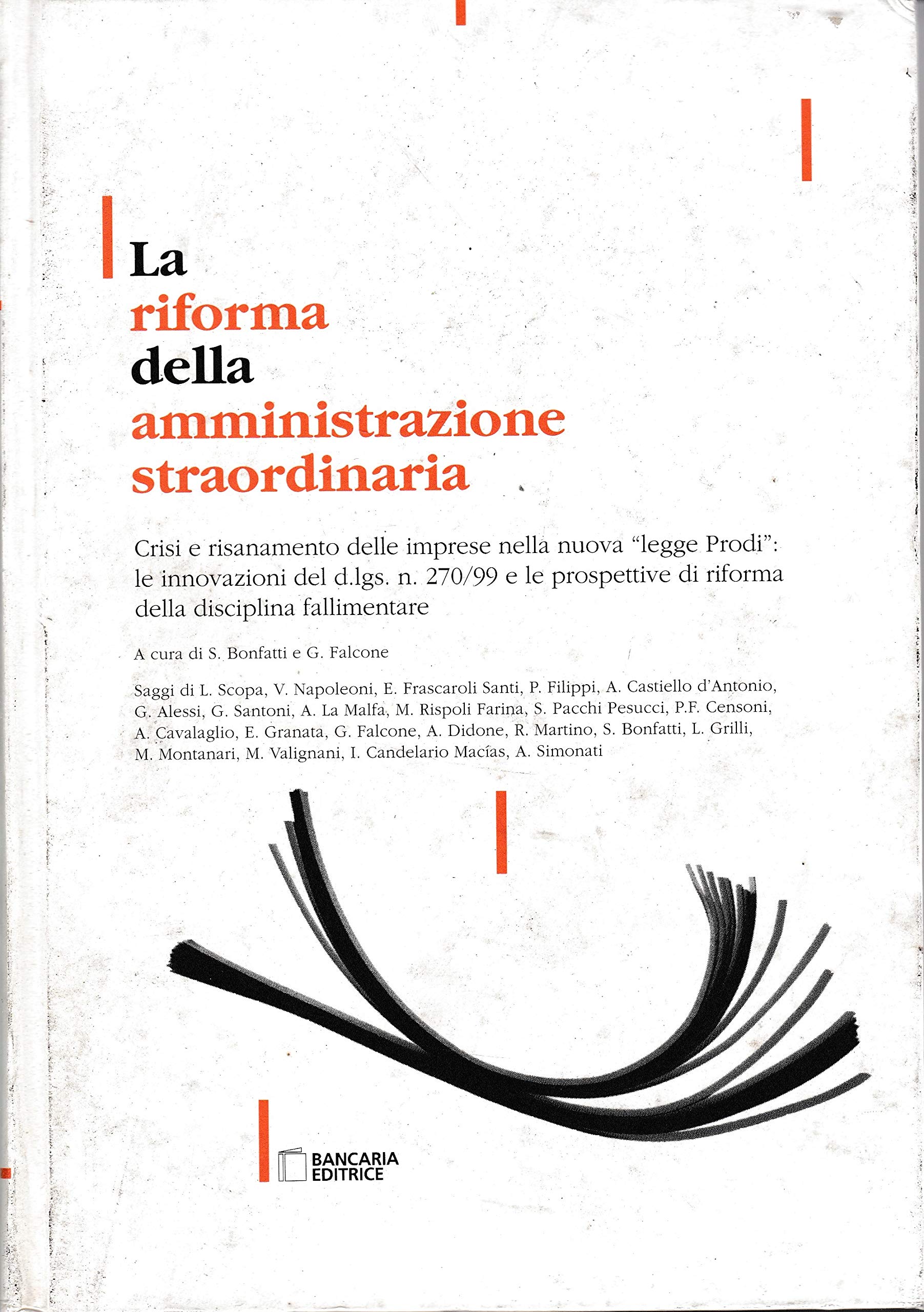 La riforma della amministrazione straordinaria (Diritto e fisco) Law