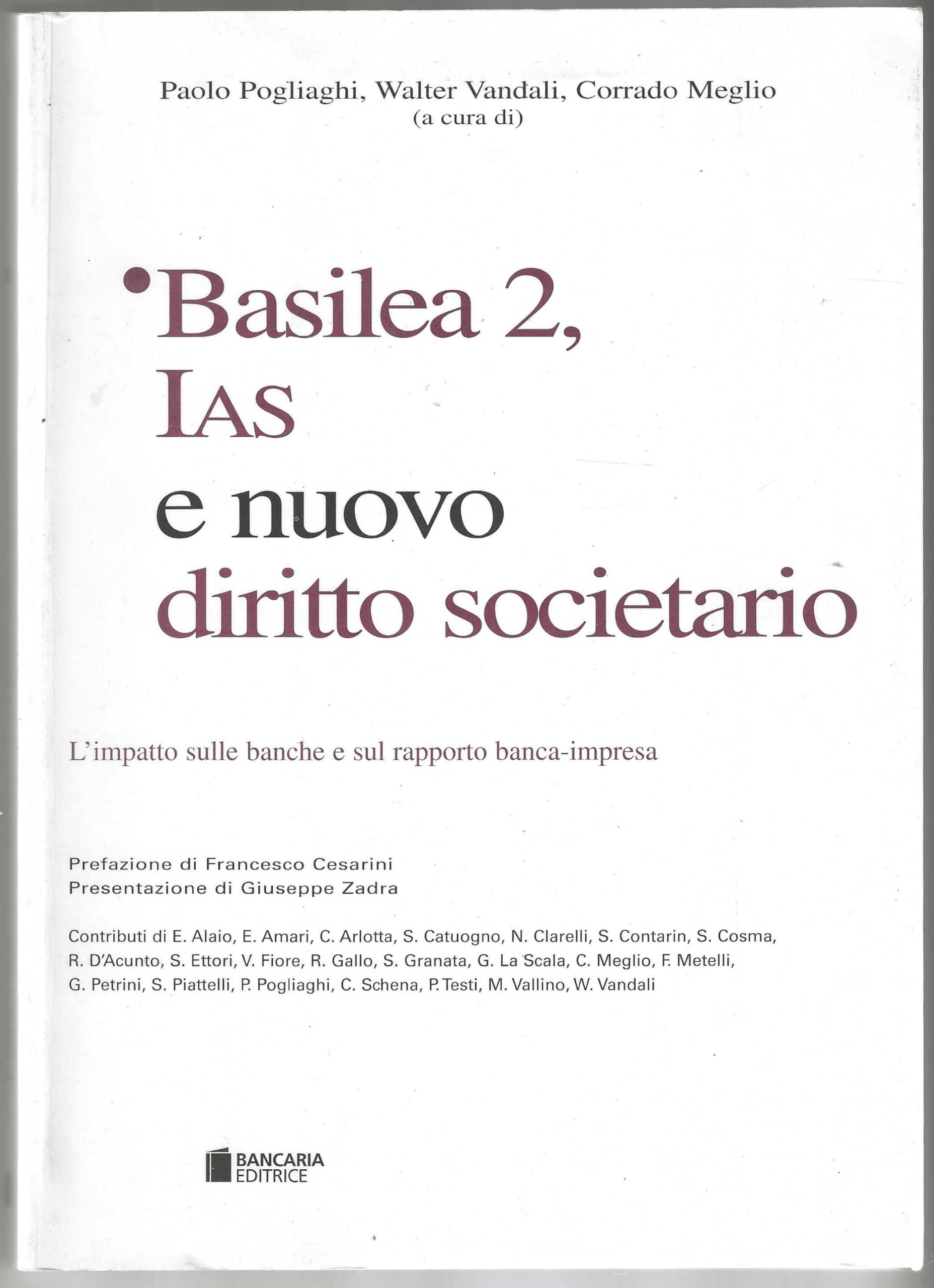 Basilea 2, IAS e nuovo diritto societario. L'impatto sulle banche e sul rapporto banca-impresa (ABI economia e gestione) Business, Finance & Career