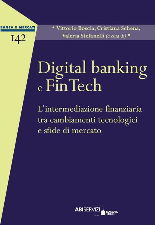 Digital banking e FinTech. L’intermediazione finanziaria tra cambiamenti tecnologici e sfide di mercato book