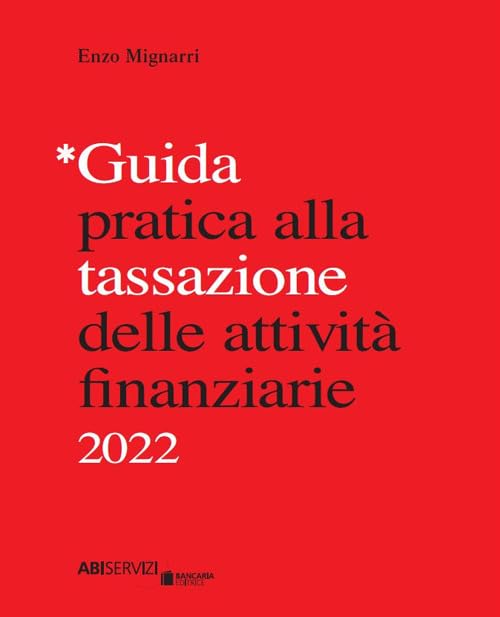 Guida pratica alla tassazione delle attività finanziarie 2022 book